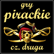Gry pirackie, cz. 2