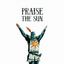 Praise the Sun