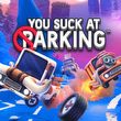 game You Suck at Parking