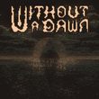 game Without a Dawn