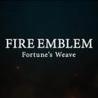 game Fire Emblem: Fortune's Weave