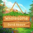 game Wholesome: Out and About
