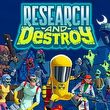 game Research and Destroy