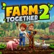 game Farm Together 2
