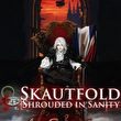 Skautfold: Shrouded in Sanity