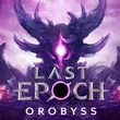 game Last Epoch: Orobyss