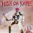 game High on Life: High on Knife