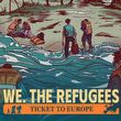 game We. The Refugees: Ticket to Europe
