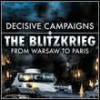 game Decisive Campaigns: The Blitzkrieg from Warsaw to Paris