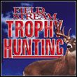 game Field & Stream Trophy Hunting
