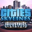 game Cities: Skylines - Industries