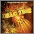 3 Cards to Dead Time - ENG
