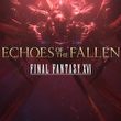 game Final Fantasy XVI: Echoes of the Fallen