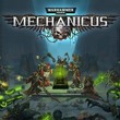 Warhammer 40,000: Mechanicus