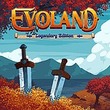 game Evoland: Legendary Edition