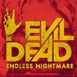 game Evil Dead: Endless Nightmare