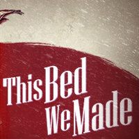 This Bed We Made