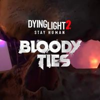 Dying Light 2: Bloody Ties