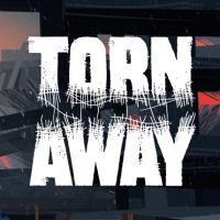 Torn Away