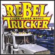 Rebel Trucker