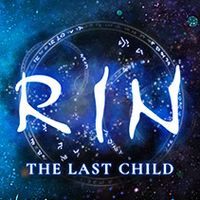 RIN: The Last Child