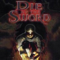 Die by the Sword