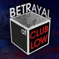 Betrayal At Club Low