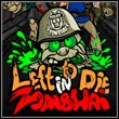 Left to Die in Zombhai