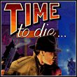 Time to Die