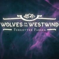 Forgotten Fables: Wolves on the Westwind