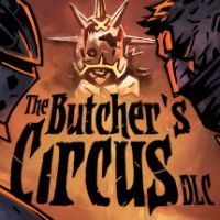 Darkest Dungeon: The Butcher's Circus