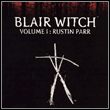Blair Witch, część pierwsza: Rustin Parr