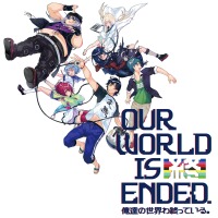 Our World Is Ended