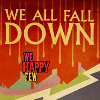 We Happy Few: We All Fall Down