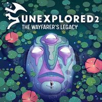 Unexplored 2: The Wayfarer's Legacy