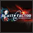 Blast Factor: Advanced Research