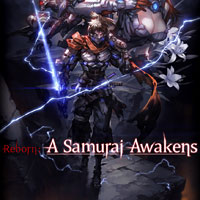 Reborn: A Samurai Awakens