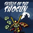 Skulls of the Shogun