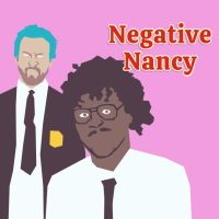 Negative Nancy