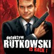 Detektyw Rutkowski - Is back!