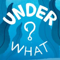 Under What?