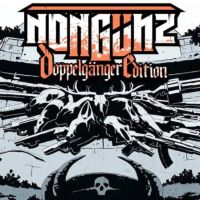Nongunz: Doppelganger Edition
