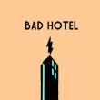 Bad Hotel
