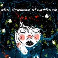 She Dreams Elsewhere