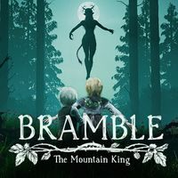 Bramble: The Mountain King
