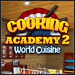 Cooking Academy 2: Kuchnie Świata