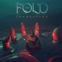 The Fold: Ingression