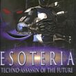 Esoteria: Techno-Assassin of the Future