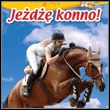 Konie i kucyki: Jeżdżę konno!
