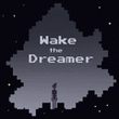 Wake The Dreamer